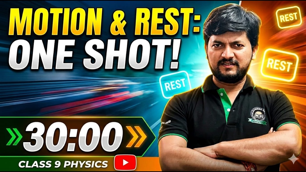 Motion and Rest One Shot | Class 9 Physics | Full Concept by Alok Sir ...