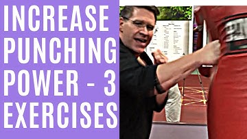 3 EXERCISES TO IMPROVE YOUR PUNCHING POWER PLUS TWO BONUS EXERCISES!