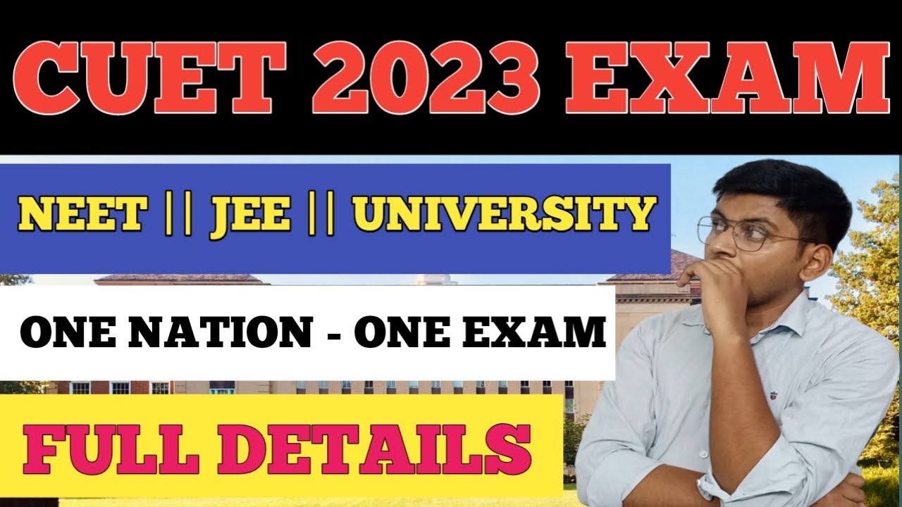 CUET 2023 EXAM || NEET, JEE EXAM TO BE MERGED INTO CUET || CUET NEET 2023 || CUET JEEMAINS 2023