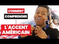 Comment comprendre langlais amricain