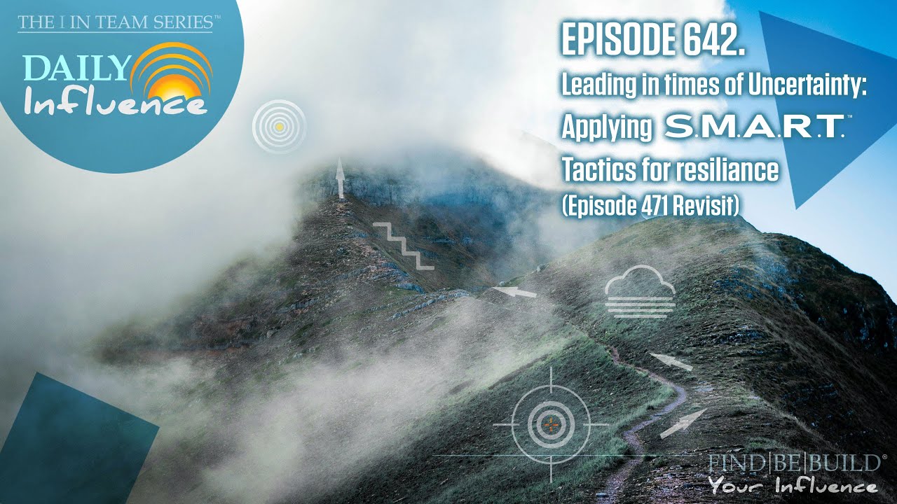642. Leading in times of Uncertainty: Applying SMART Tactics for resiliance