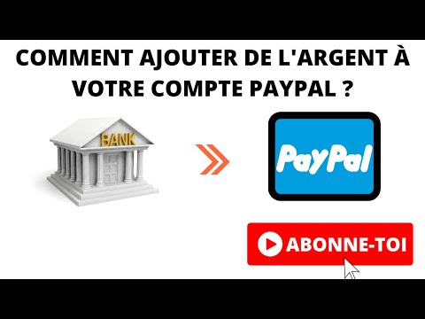 Comment ajouter de l’argent à votre compte PayPal ? 📣📣