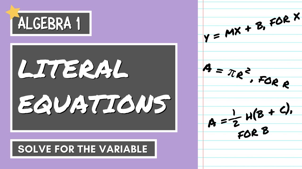 How to Solve LITERAL EQUATIONS | ALGEBRA 1 - YouTube