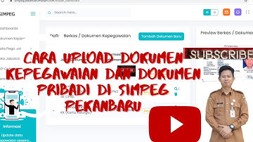 CARA UPLOAD DOKUMEN KEPEGAWAIAN DAN DOKUMEN PRIBADI DI SIMPEG PEKANBARU