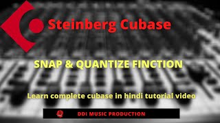 How to Use the Snap & Quantize Functions |Learn in Simple Hindi| Complete Course Series Part-10