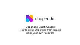 Dappnode Crash Course - How to setup Dappnode from scratch using your own hardware