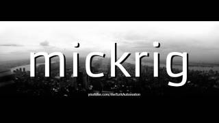 Mickrig Almanca Dilinde Nasıl Okunurtelafuz Edilir