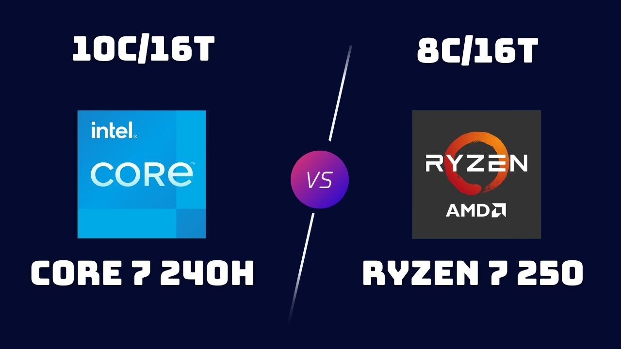 Core 7 240H vs Ryzen 7 250 – CPU Benchmark Showdown - YouTube