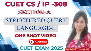 CUET CS / IP EXAM 2025 | Structured Query Language - 2 One Shot Video #cuet2025 #cuet #cuet2025