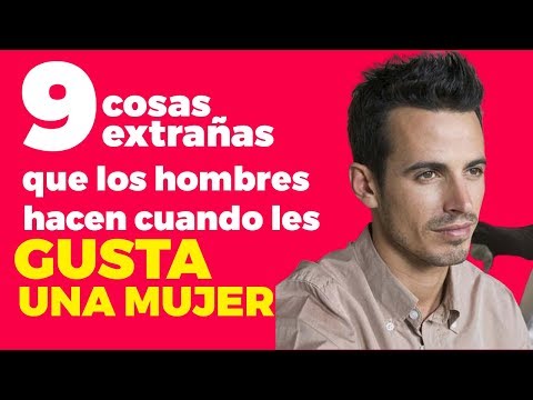 Video: Cómo se comporta un hombre si le gusta una mujer