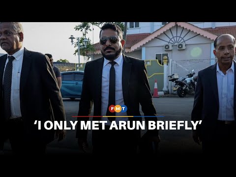I only met Arun briefly on my way back from Penang, says Kula