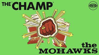 The Mohawks - The Champ (Full Album) | Pama Records