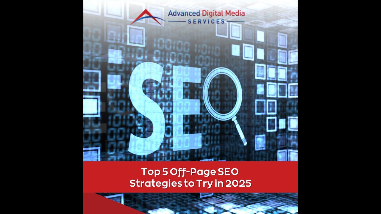 Top 5 Off-Page SEO Strategies to Try in 2025