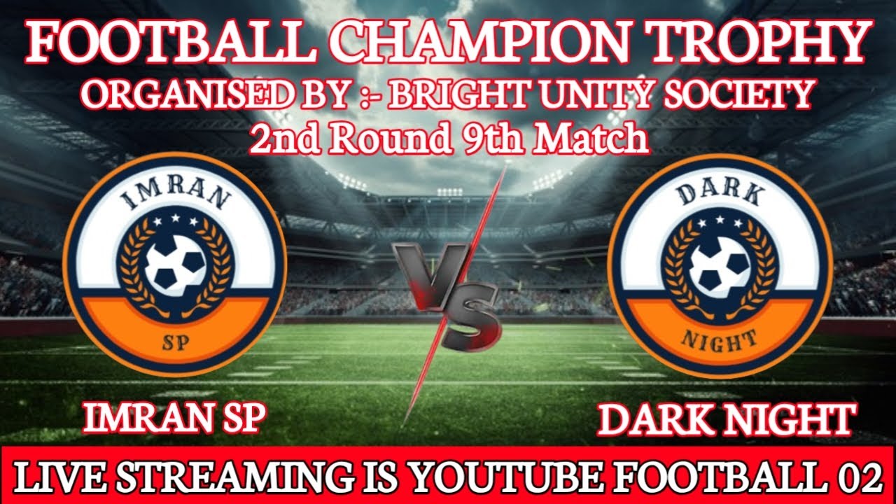 2nd Round 9th Match | DARK NIGHT VS IMRAN SP | Champion Trophy | Venue ...