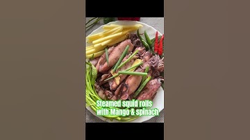 Mực hấp cuốn bánh tráng với rau muống và xoài# Steamed squid rolls in rice paper with water-spinach