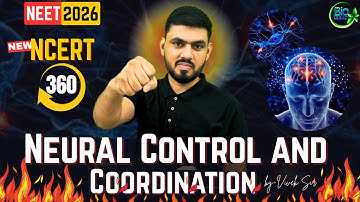 Neural Control & Coordination Class 11| L1 | NCERT 360° 🔥 | Zero to Hero 🚀 | by - Vivek sir