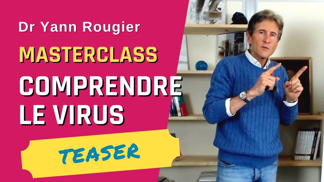 Masterclass : comment agit le virus ? Dr Yann Rougier - YouTube