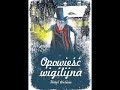 Opowieść Wigilijna - Charles Dickens cały audiobook pl