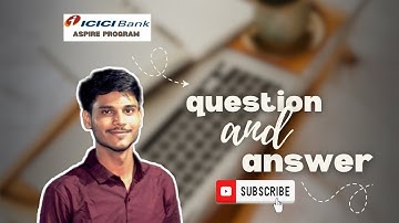 ICICI Bank Aspire Program2025 latest update | Question and answer