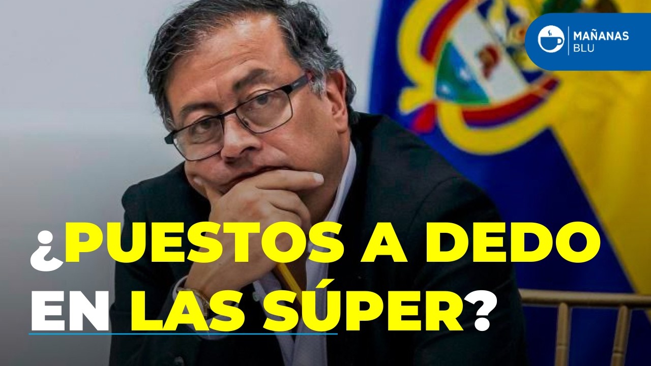 Polémica por Decreto 0226 de Petro: ¿se acaba la meritocracia en la SIC y Superfinanciera?