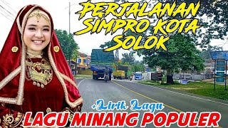 lagu minang populer!! lirik lagu perjalanan simpro kota solok