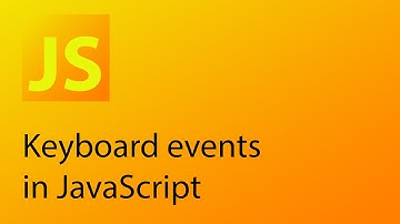 JavaScript Tutorial 32 - Keyboard events in JavaScript