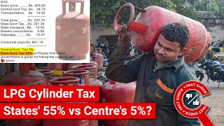 Fact Check Do State Govts Charge 55 Tax On Lpg Cylinders Vs Centres 5 Tax