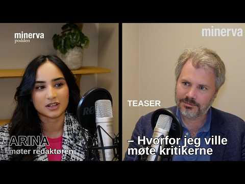 Hvorfor jeg ville møte kritikerne (teaser)– Arina møter redaktøren