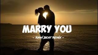 ADEM !!! - MARRY YOU - [ RAWI BEAT REMIX ] - SLOW REMIX !!!