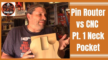 Old School Pin Router vs CNC... Pt. 1 Neck Pocket