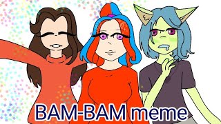 BAM-BAM meme | gif for Sonya timak, YanaMi, veronika Fox, polina Sabbath.