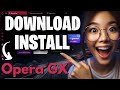 How to Download and Install Opera GX Gaming Browser on Windows 10/11 2026