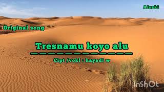 Download Lagu TRESNAMU KOYO ALU - original song #alsakimusic #karyasendiri MP3