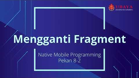 NMP 8-2: Mengganti Fragment