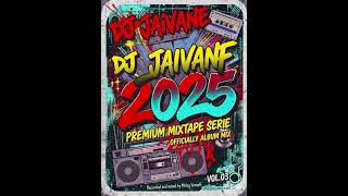 dj jaivane 2025 officially album mix Recorded and mixed by Mrlsg himself Vol03
