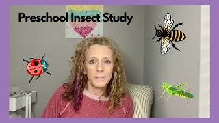 Preschool Insect Study