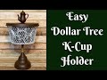 Everyday Crafting: Easy Dollar Tree K-Cup Holder