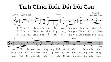 Tình Yêu Chúa Biến Đổi Đời Con (Sáng Tác: Đinh Công Huỳnh) - Ca len di | Lyrics