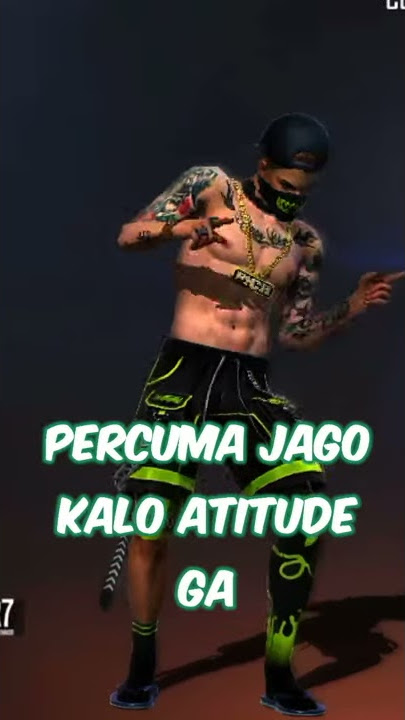Percuma Jago kalo Attitude Ga ada❤️❤️❤️🇮🇩