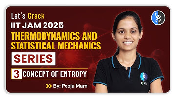 Concept Of Entropy | Thermodynamics and statistical Mechanics | IIT JAM 2025 | L3 | IFAS
