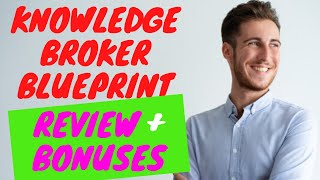 ✅Knowledge Business Blueprint : Everything you need to know (2020 Knowledge Broker Blueprint 2.0)
