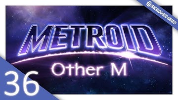 Metroid: Other M on Nintendo Wii – Gameplay Part 36 │ Backlogged Games