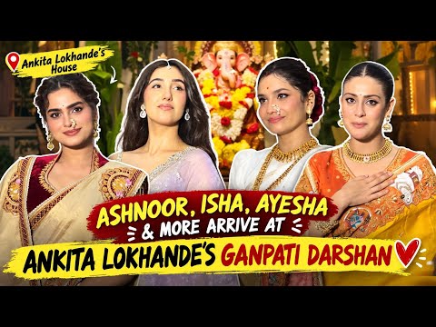 Ashnoor Kaur, Isha Malviya, Ayesha Khan and more arrives at Ankita Lokhande Ganpati Darshan ❤️