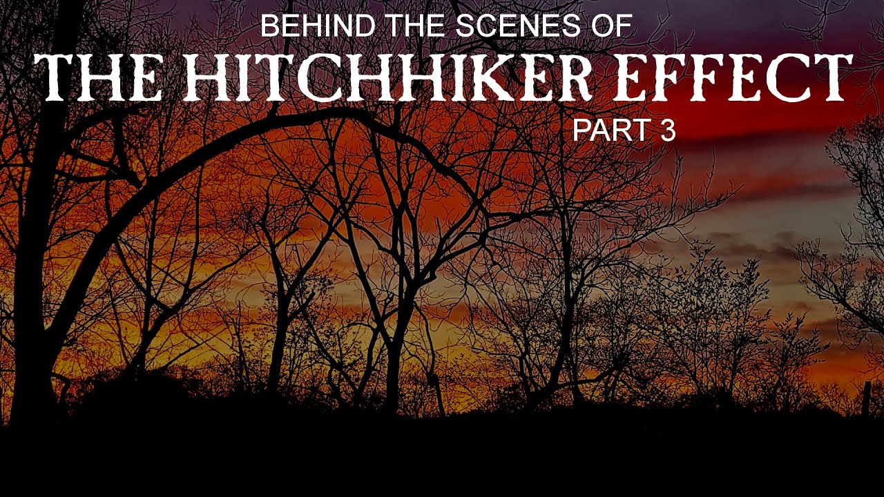 Behind the Scenes of "The Hitchhiker Effect" Part 3 YouTube