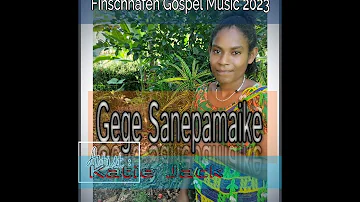 Gege Sanepamaike (Artist: Katie Jack) Finschhafen Gospel Music 2023.