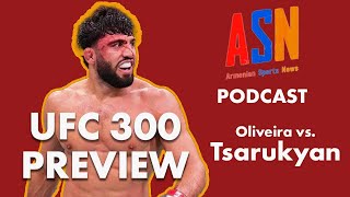 UFC 300 Preview: Tsarukyan Vs. Oliveira | Armenia Women End Football Drought | ASN Podcast Ep. 4