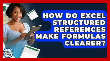 How Do Excel Structured References Make Formulas Clearer? - Docs and Sheets Pro