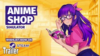Anime Shop Simulator Reveal Trailer