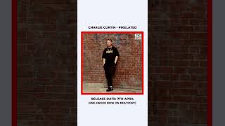 Charlie Curtin - Pixelated [Pre-Order Now]