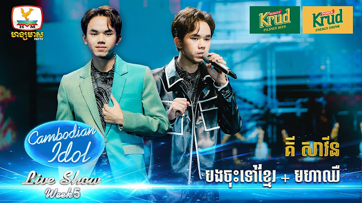 គី សាវីន | Live Show - Week 5 - Cambodian Idol 2024